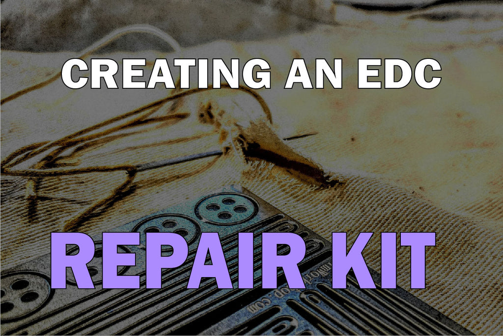 How to Create an EDC Repair Kit