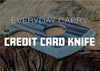 The EDC Knife Your Never Without: The Credit Card Knife